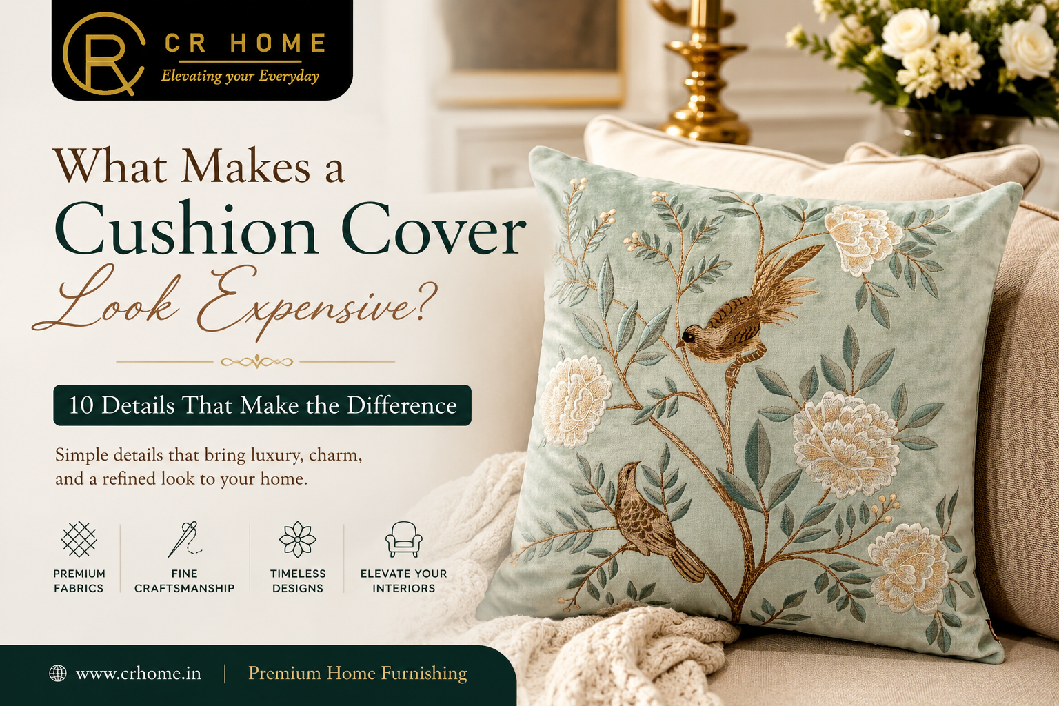 What Makes a Cushion Cover Look Expensive? 10 Details